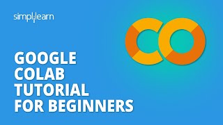 Google Colab Tutorial for Beginners | What Is Google Colab ? | Google Colab Explained | Simplilearn screenshot 2