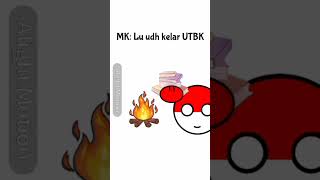 MK: Lu udh kelar UTBK