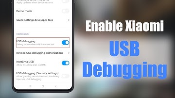 How to Enable USB Debugging on Xiaomi Devices