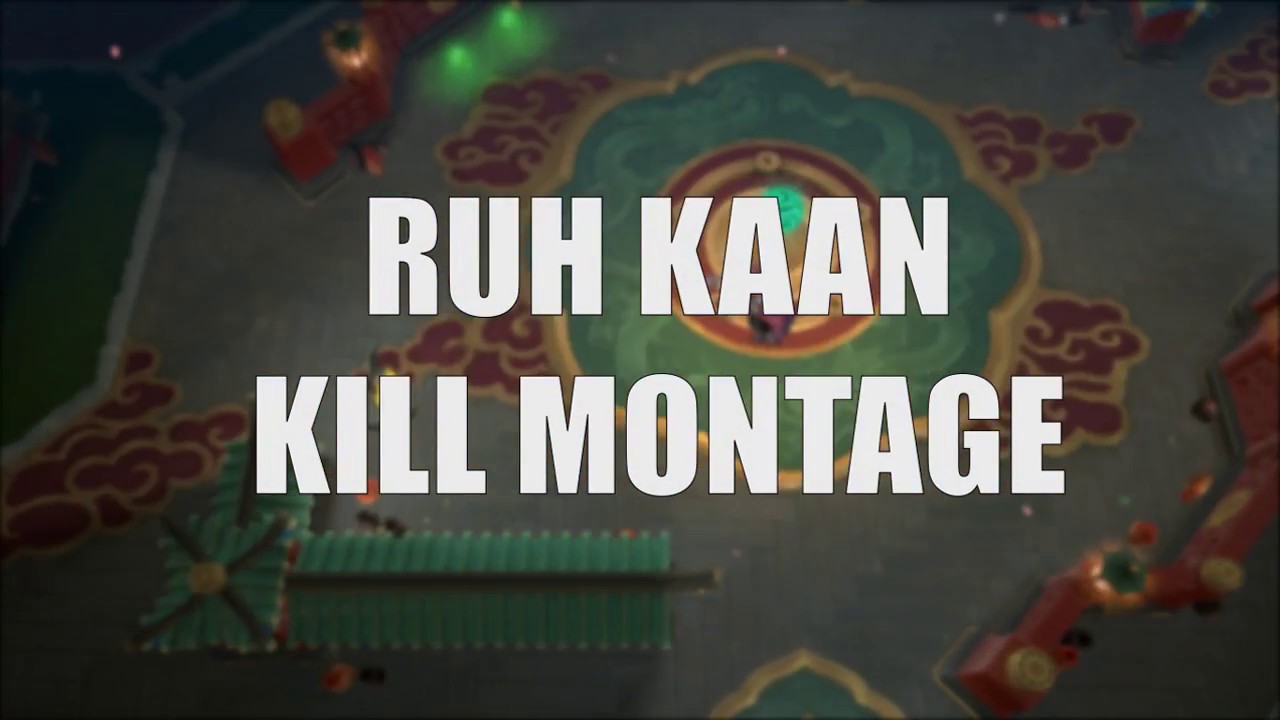 A Ruh Kaan Montage