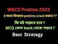 wbcs prelims 2023 strategy | book syllabus mcq mock | wbpsc notification