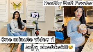 ಹೇಗೆ youtube videos shoot ಮಾಡ್ತೀವಿ ? | Software | Vlogging Equipments | Healthy Malt Powder Recipe