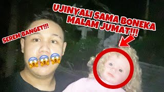 Ujinyali Di Rumah Angker Sama Boneka Malam Jumat  Horor