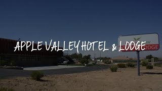 Apple Valley Hotel & Lodge Review - Apple Valley , United States of America
