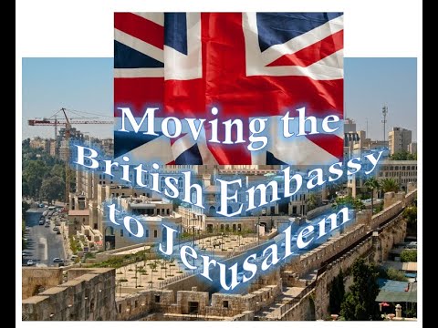 Moving the British Embassy to Jerusalem