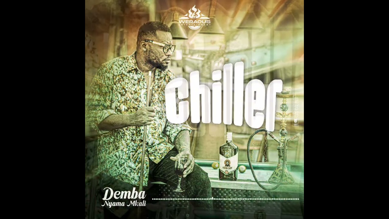 Watch Demba Nyama mkali - Chiller (official audio) on YouTube Watch Demba Nyama mkali - Chiller (official audio) on YouTube
