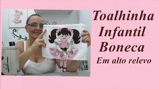 Toalhinha infantil com boneca em alto relevo – Toalha de mão