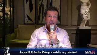 Polonya Portekiz Euro 2016 Lothar Matthäus Iddaa Ve Bahis Tahmini 30 Haziran 2016 - Bets10