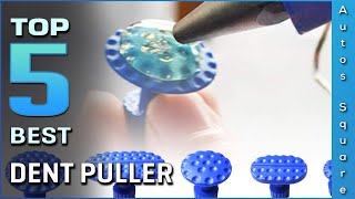 Top 5 Best Dent Puller Review in 2026
