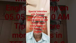 TS TET Tips to Score more Marks Special interview with English Champ Srinivas Sir On 05.05.2025 10AM