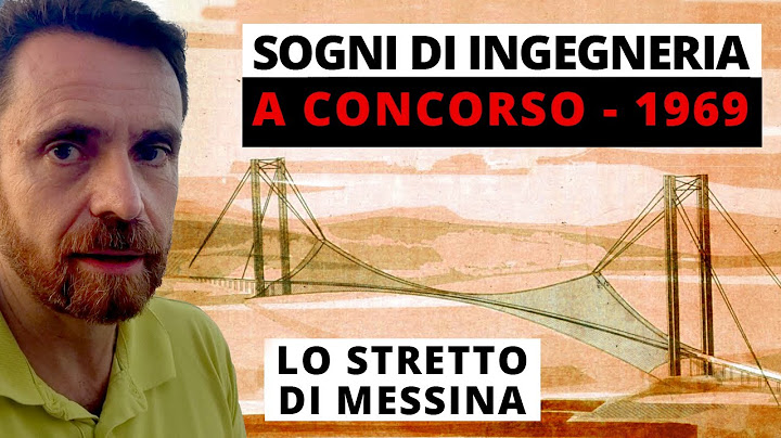 Attraversamento stabile dello Stretto di Messina - Il concorso dei Sogni