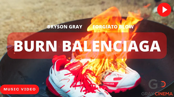 Bryson Gray - BURN BALENCIAGA (Ft. @Mayor Of Magav...