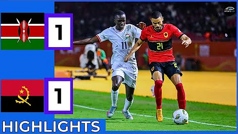 KENYA vs ANGOLA 1-1 DRAW CHAN 2024| Kenya vs Angola All Goals Extended Highlights 