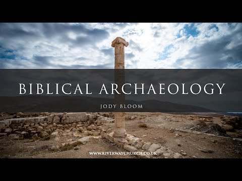 'Biblical Archaology pt  2'   Jody Bloom