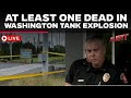 Watch LIVE | Chemical Tank Rupture In Washington Leaves One Dead, Several Hurt | Longview