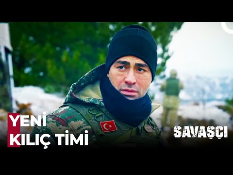 100. Bölüm: YENİ KILIÇ TİMİ - Savaşçı