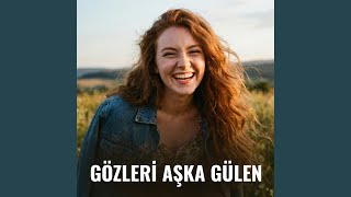 Gözleri Aşka Gülen (Psychedelick Anatolian Rock Version)