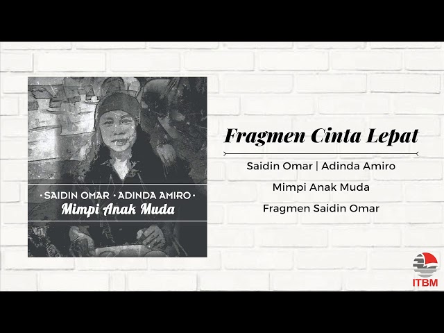 Fragmen Cinta Lepat - Saidin Omar | Adinda Amiro - Album Mimpi Anak Muda class=