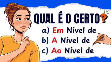 ✳️Em Nível de? | A Nível de? | Ao Nível de? | Essas expressões confundem todo mundo! Qual é o Certo?