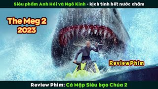 [Review Phim] Siêu Phẩm Anh Hói Và Ngô Kinh - Kịch Tính Hết Nước Chấm | Meg 2 The Trench screenshot 4