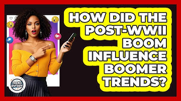 How Did The post-WWII Boom Influence Boomer Trends? - Trend Unwrapper