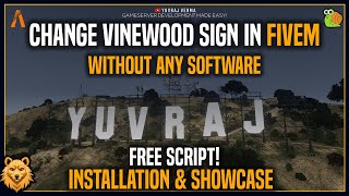 [Standalone] Change Vinewood Sign in FiveM Server 2024 | No Software Required | Free FiveM Script