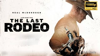 The Last Rodeo (2025) | Western Drama | Latest Hollywood Movie Breakdown | Facts and Review