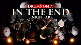 IN THE END - LINKIN PARK - DRUMS ONLY