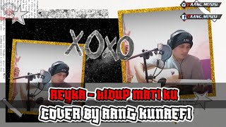 Download Lagu HIDUP MATIKU - REYKA ||Lagu Galau Abis|| Cover By Aang Kunaefi || #Reyka #Hidupmatiku #akustikcover MP3 Download Lagu HIDUP MATIKU - REYKA ||Lagu Galau Abis|| Cover By Aang Kunaefi || #Reyka #Hidupmatiku #akustikcover MP3