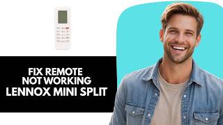 How To Fix Lennox Mini Split Remote Not Working or Responding