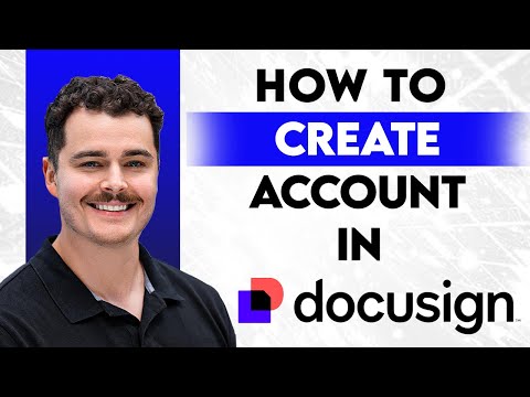 Как создать учетную запись DocuSign