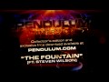 Video thumbnail for Pendulum - Immersion - 14 - The Fountain (Ft. Steven Wilson)