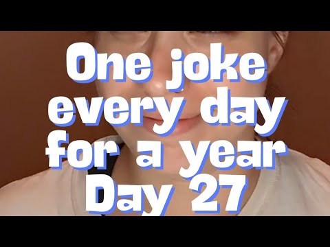 one joke every day for a year - day 27