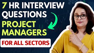 7 HR Interview Questions for Project Management | Project Manager Interview