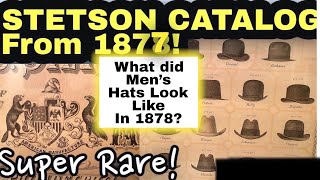 STETSON HAT CATALOG FROM 1877 - Super RARE! -