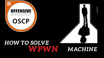 how to solve wpwn machine | offensive-security  #oscp