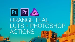 Orange Teal LUTS   Photoshop Actions