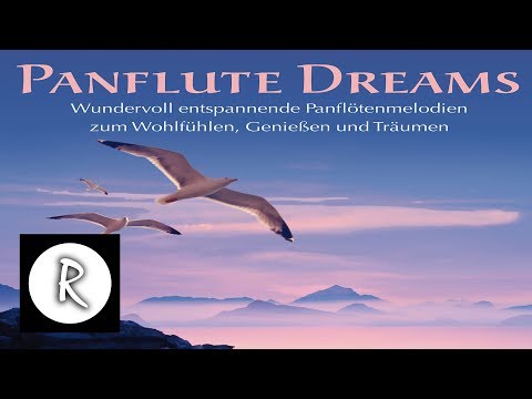 Best Panflute Music: Panflute dreams - Instrumental Meditation Music | Yoga Music | Spa Music