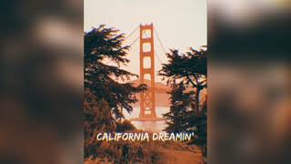 California Dreamin‘ - Ayden George Remixes