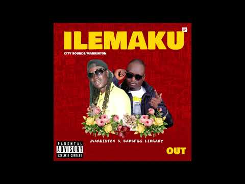 Ilemaku Markinton X Badberg Library Latest Ugandan Music 2022 