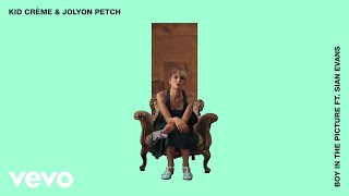 Miniatura de "Kid Crème, Jolyon Petch - Boy In The Picture (Audio) ft. Sian Evans"