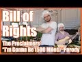 Bill of rights im gonna be 500 miles parody  mrbettsclass