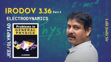 IE Irodov 3.36 (Part 4) | Electric field lines | Solution by Lalit Joshi Sir