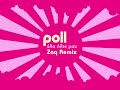 Poll &ndash; Ela ilie mou (Zaq Remix) | Official Audio