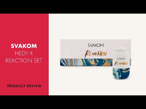 SVAKOM Hedy X Reaction Masturbator Set Review | PABO