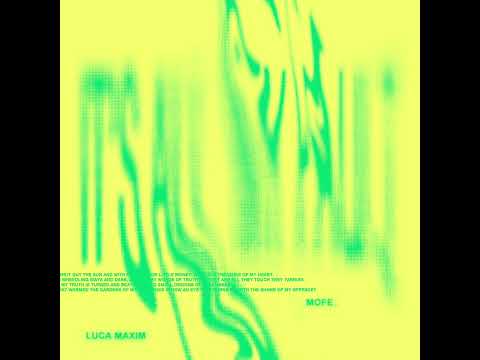 Luca Maxim - My Fault (ft. Mofe.)