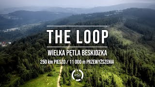 The LOOP Beskidy | Wielka Pętla Beskidzka - 250 km po górach! (4K)