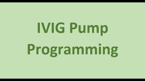 IVIG Pump Programming