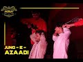 JUNG - E - AZAADI | Stage Play | Jazbaat-The Dramatics Society | 15 August 2022