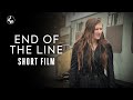 End of the line  short film  creative media production coursework